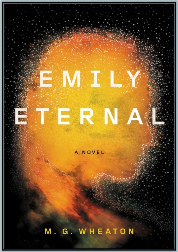 [FREE Download] Emily Eternal By M. G. Wheaton PDF Read Online