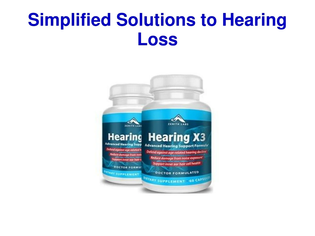 simplified solutions to hearing loss