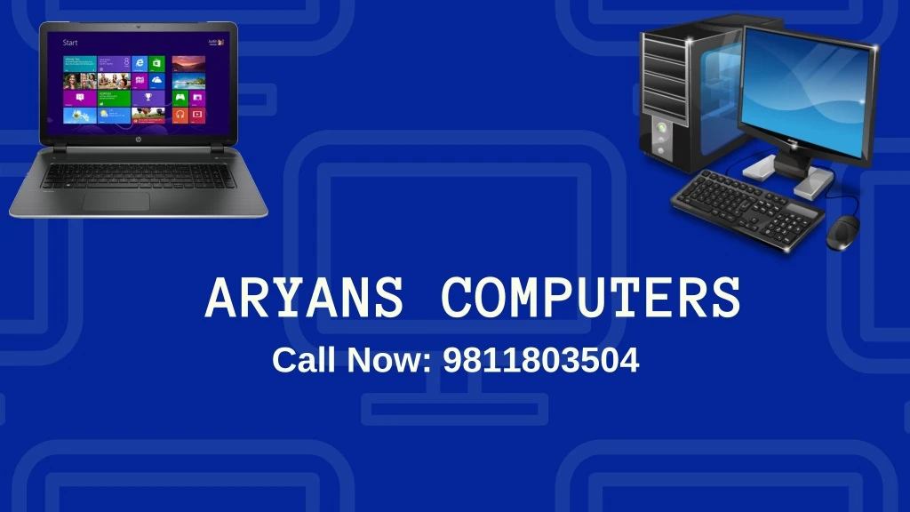 aryans computers call now 9811803504