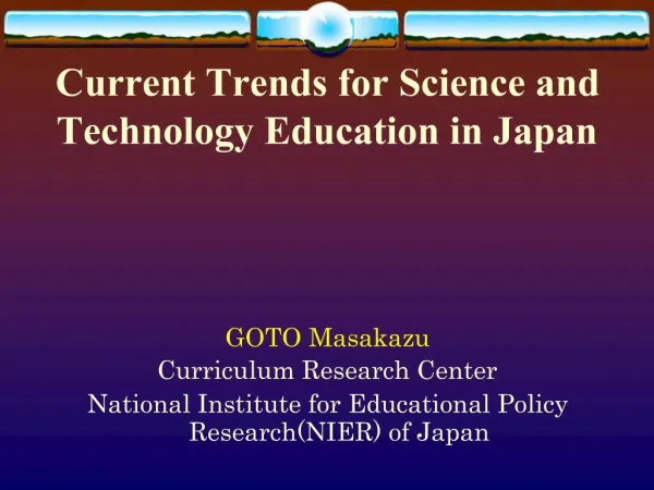 Current Trends for Science and Technology Education in Japan