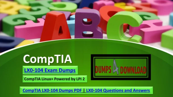 CompTIA LX0-104 Dumps Is Essential For Your Success. Read This to Find Out Why