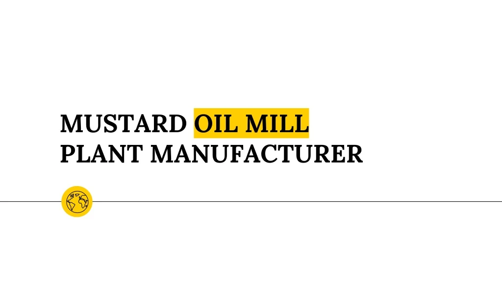 mustard oil mill plant manufacturer