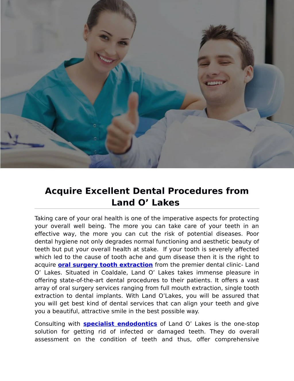acquire excellent dental procedures from land