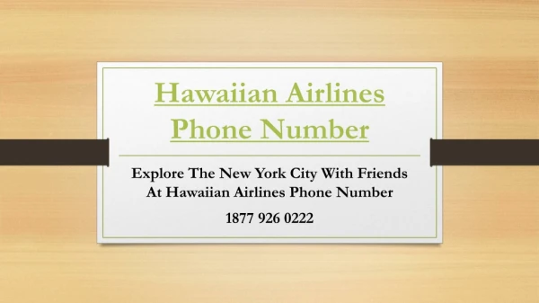 Explore New York City With Friends At Hawaiian Airlines Phone Number