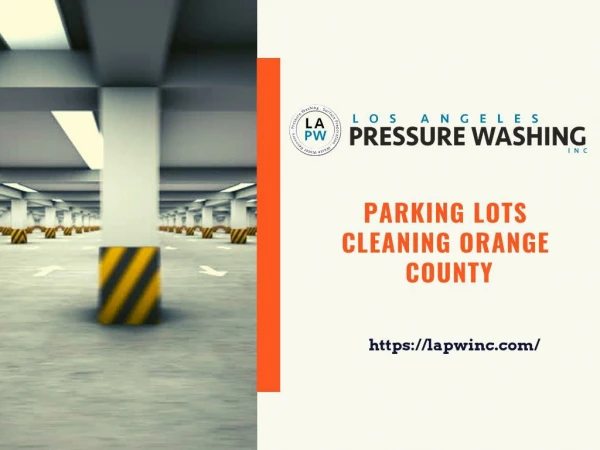 Parking Lots Cleaning Orange County