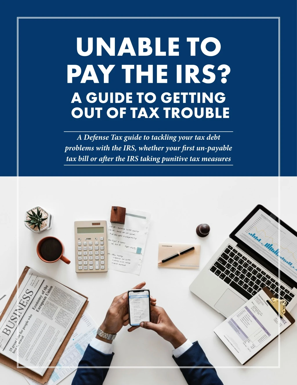 unable to pay the irs a guide to getting
