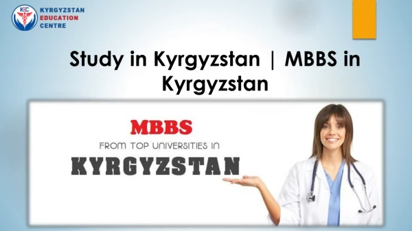 Study in Kyrgyzstan | MBBS in Kyrgyzstan