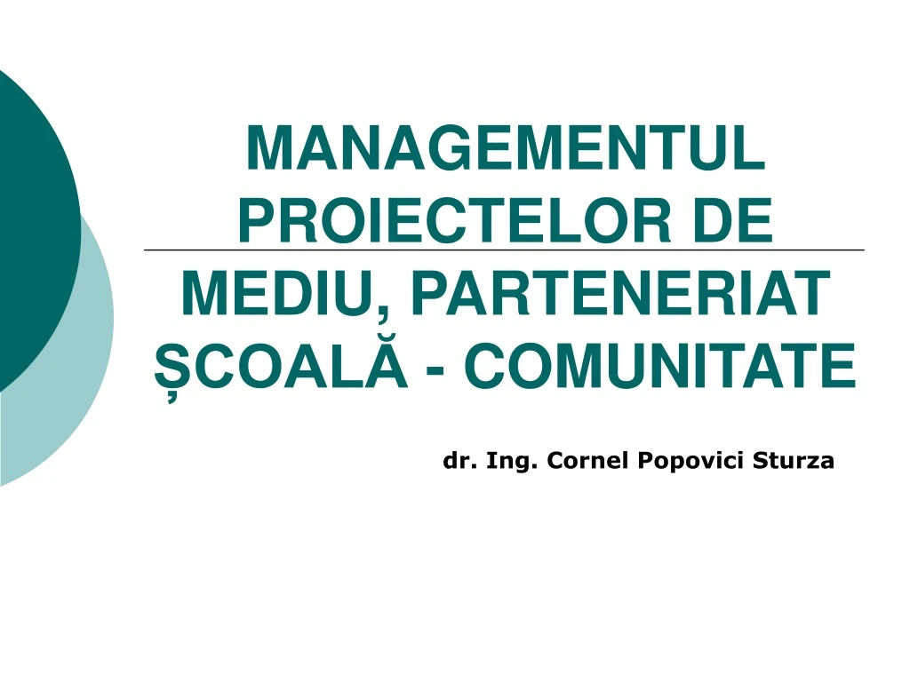 managementul proiectelor de mediu parteneriat coal comunitate