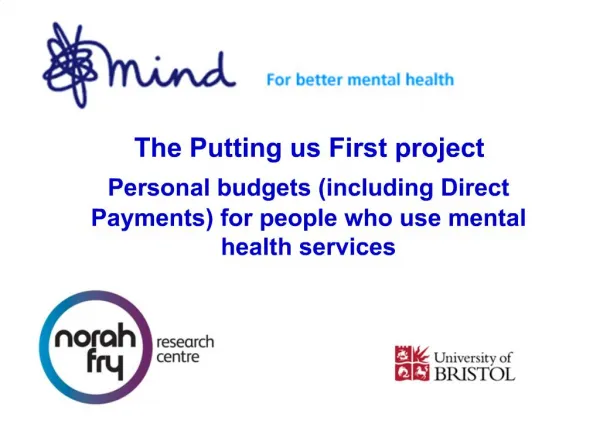 The Putting us First project Personal budgets including Direct Payments for people who use mental health services