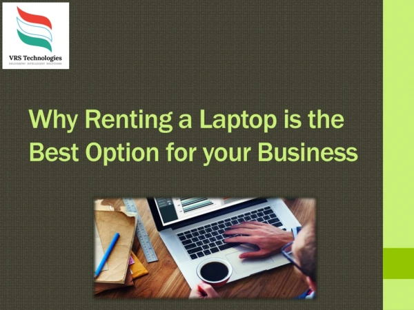 Why Renting a Laptop is the best option for your business?