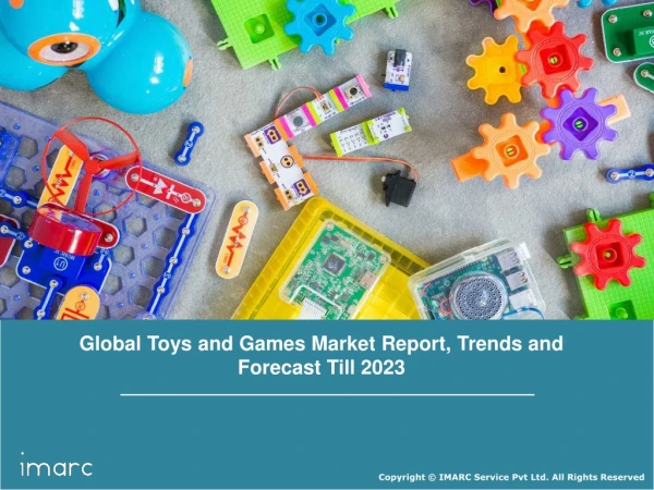 Toys and Games Market Share, Size, Trends, Growth, Regional Analysis and Forecast Till 2023