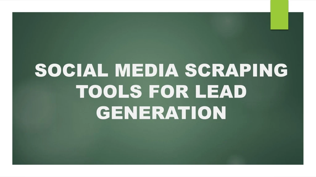 social media scraping tools for lead generation