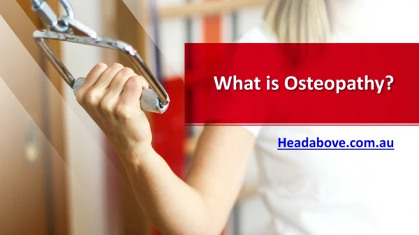 What is Osteopathy?