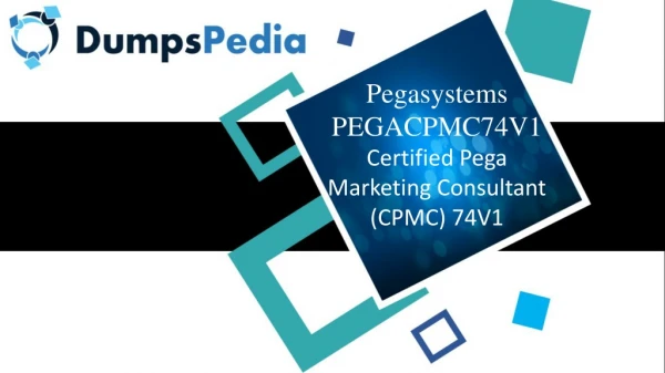 PEGACPMC74V1 Questions Answers Dumps