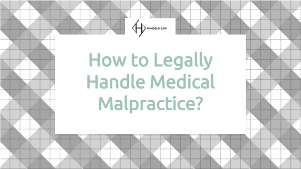 Medical Malpractice and Legal Matters