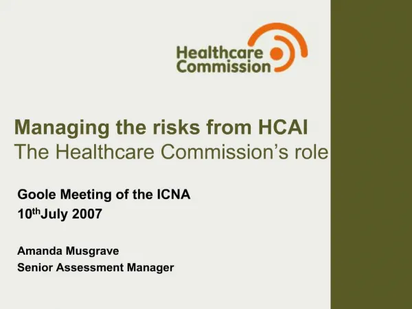 Managing the risks from HCAI The Healthcare Commission s role