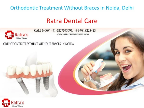 Orthodontic Treatment Without Braces in Noida, Delhi
