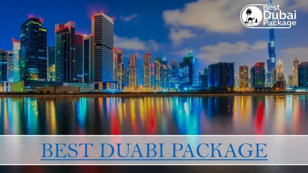 Dubai Tour Packages, Holidays in Dubai | Best Dubai Package