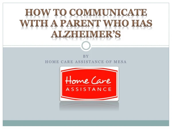 How to Communicate with a Parent Who Has Alzheimer’s