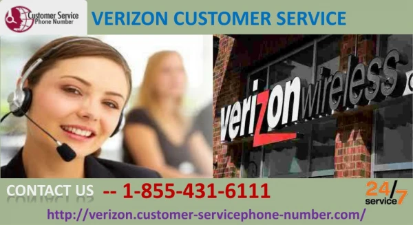 Our Verizon Customer Service 1-855-431-6111 is 24/7 running for free