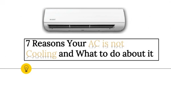 7 Reasons Your AC is Not Cooling and What to do about it