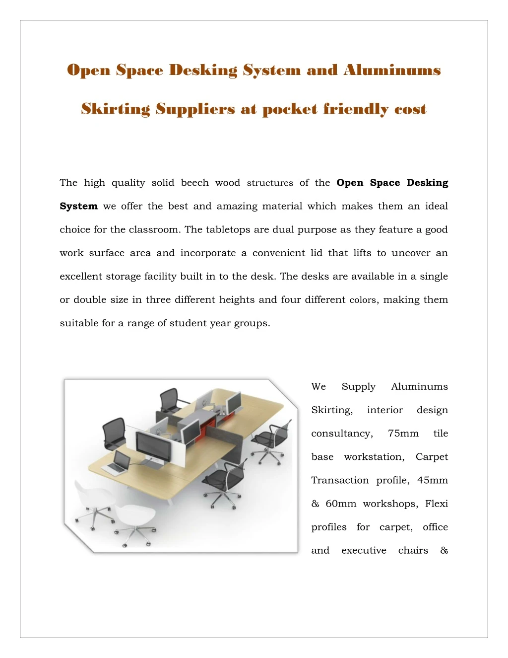 open space desking system and aluminums