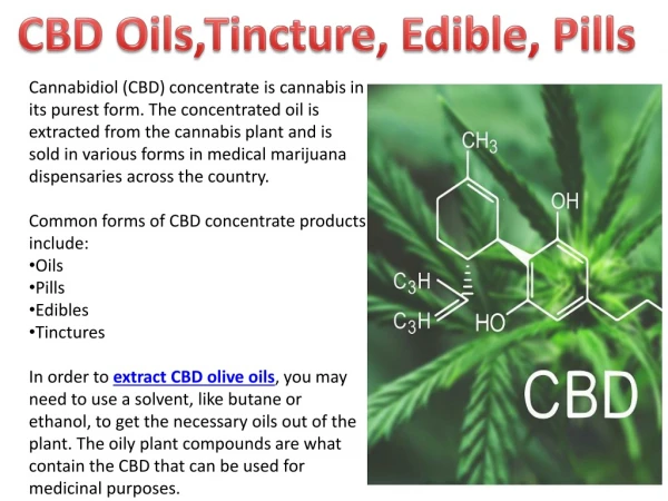 CBD Concentrates, Oils, Tincture, Edible and Pills