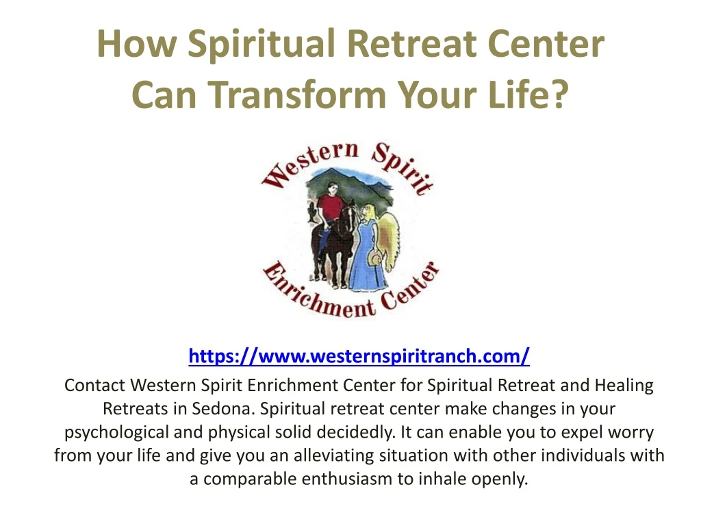 how spiritual retreat center can transform your life
