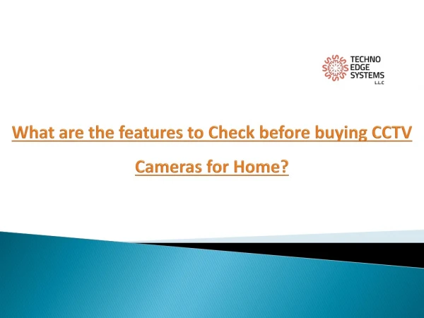 What are the features to check before buying CCTV cameras for home?