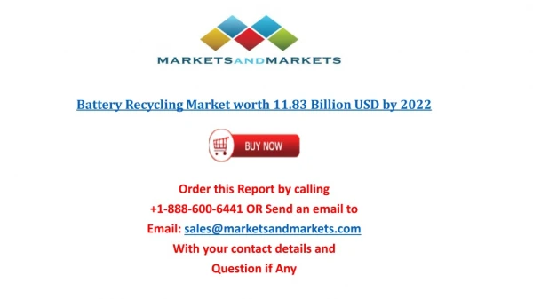 Battery Recycling Market Size Industry Share Analysis 2017 - 2022)
