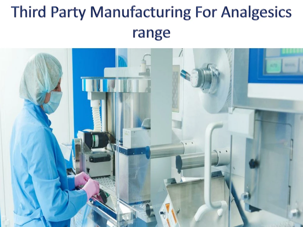 third party manufacturing for analgesics range