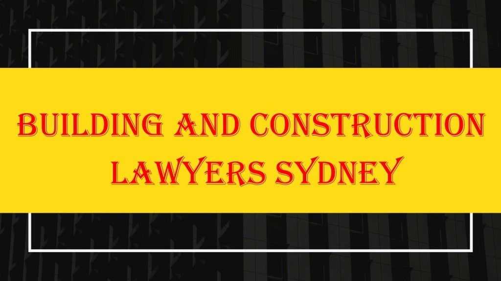 building and construction lawyers sydney