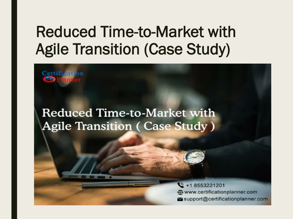 reduced time to market with agile transition case study
