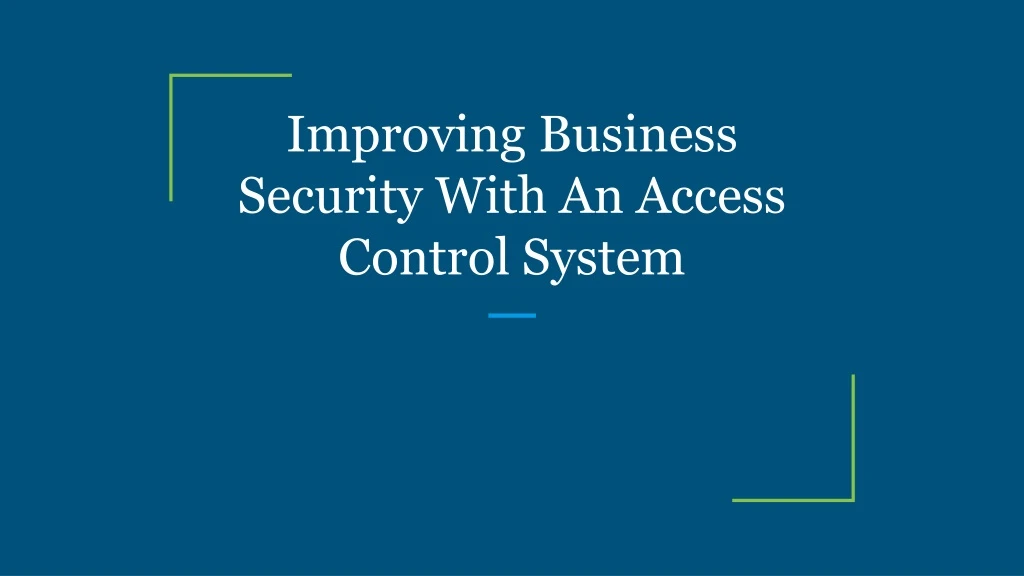 improving business security with an access control system