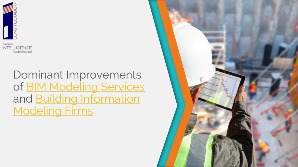 dominant improvements of bim modeling services and building information modeling firms