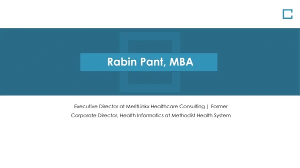 Rabin Pant, MBA - Healthcare Leader