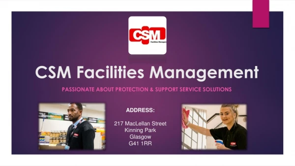 CSM facilities Management - Construction Site CCTV, Office Cleaning, Security Service