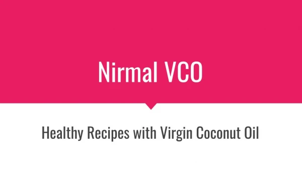 Healthy Recipes with Virgin Coconut Oil