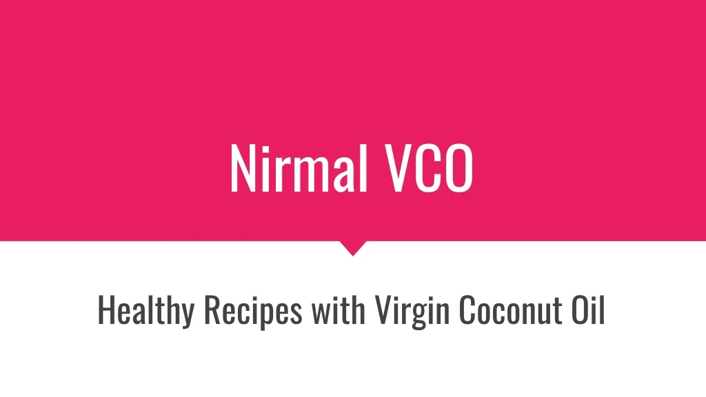 nirmal vco