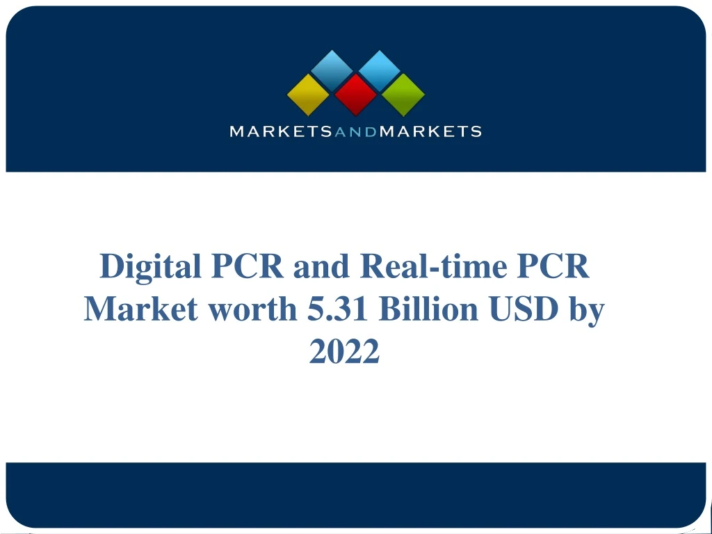digital pcr and real time pcr market worth