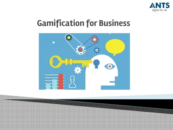 Gamification For Business is today's business needs.