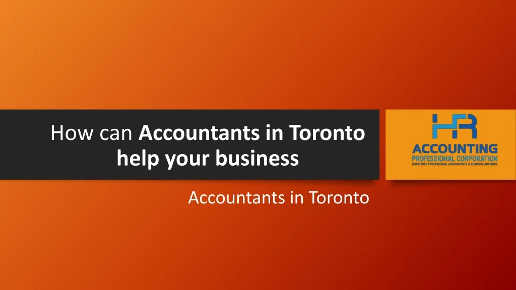 how can accountants in toronto help your business