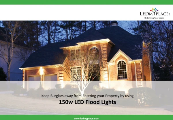 LED Flood Lights - Great Lighting for both Security and Ambiance