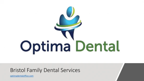 Bristol family Dental - Optima Dental Office