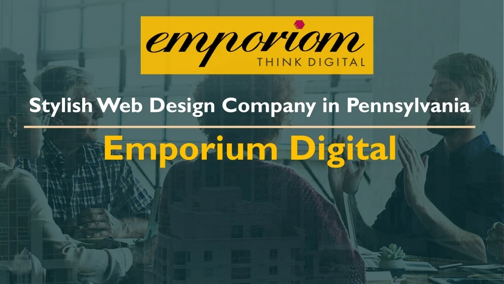 stylish web design company in pennsylvania emporium digital