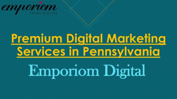 Premium Digital Marketing Services in Pennsylvania