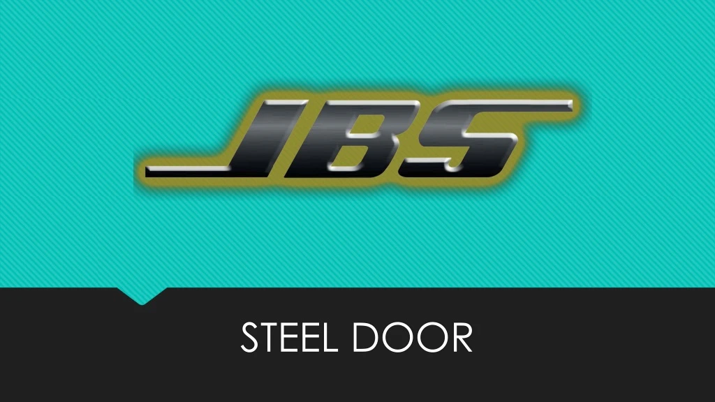 steel door