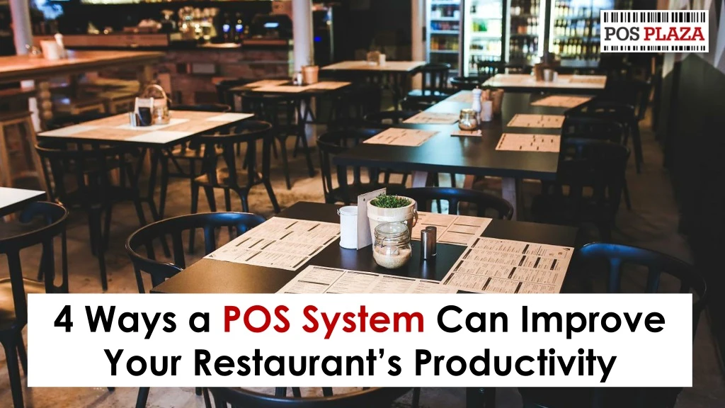 4 ways a pos system can improve your restaurant