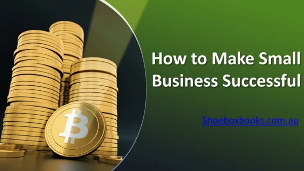 How to Make Small Business Successful