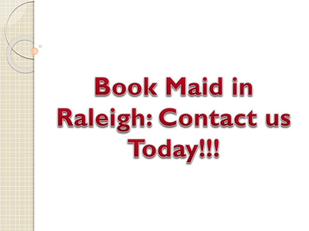 book maid in raleigh contact us today